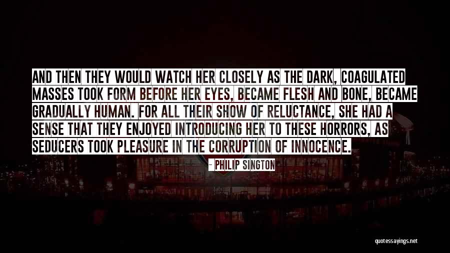 Coagulated Quotes By Philip Sington Coagulated Quotes By Philip Sington