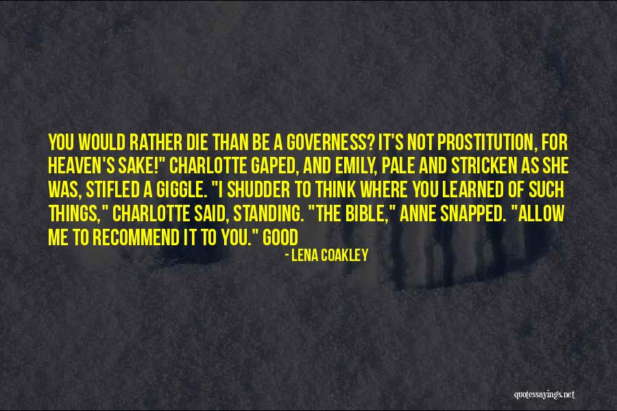 Coakley Quotes By Lena Coakley Coakley Quotes By Lena Coakley