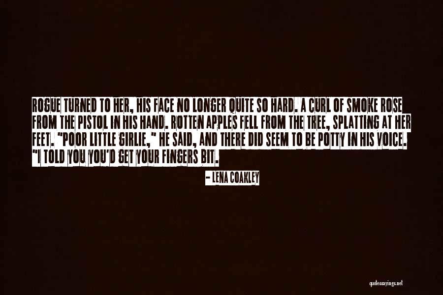 Coakley Quotes By Lena Coakley Coakley Quotes By Lena Coakley