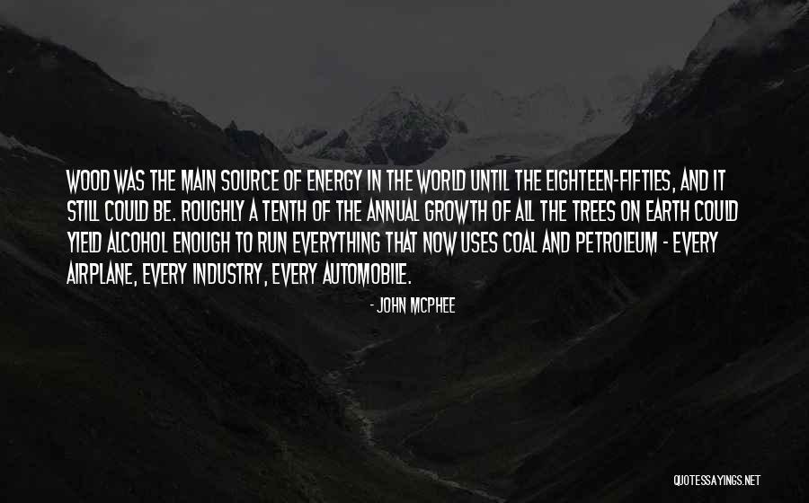 Coal And Petroleum Quotes By John McPhee