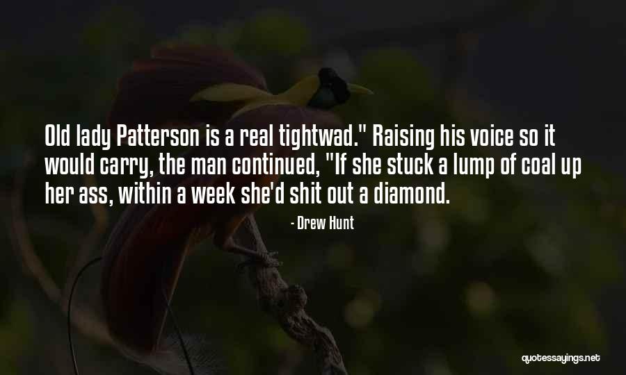 Coal Diamond Quotes By Drew Hunt Coal Diamond Quotes By Drew Hunt