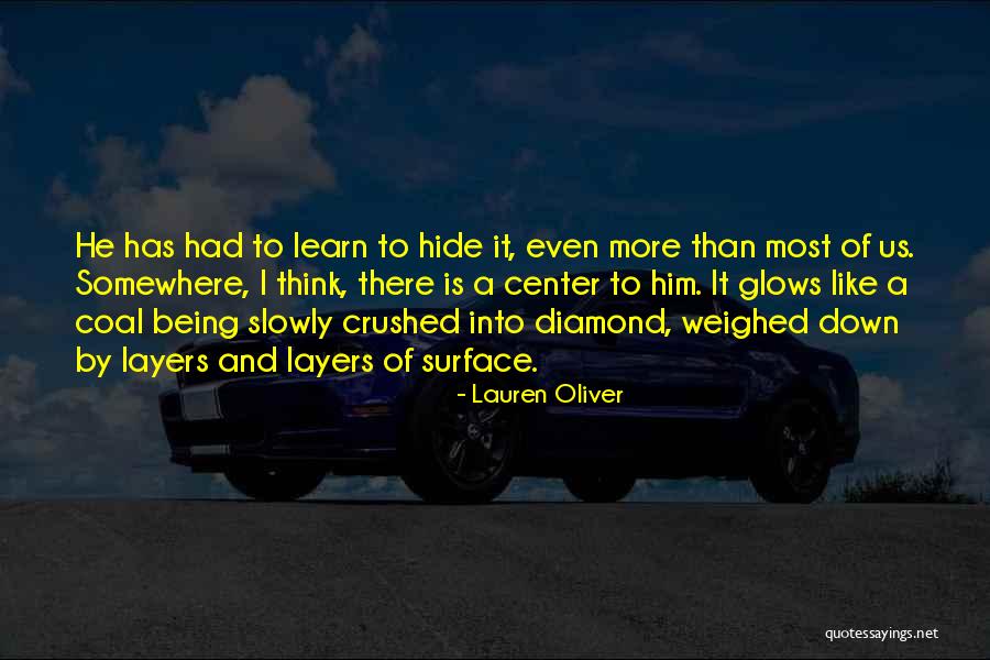 Coal Diamond Quotes By Lauren Oliver Coal Diamond Quotes By Lauren Oliver