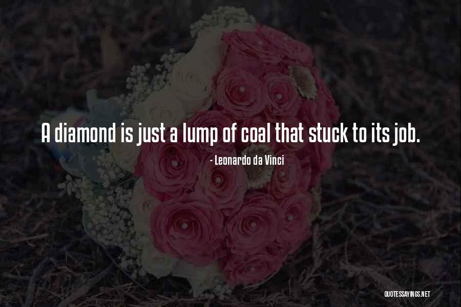 Coal Diamond Quotes By Leonardo Da Vinci Coal Diamond Quotes By Leonardo Da Vinci