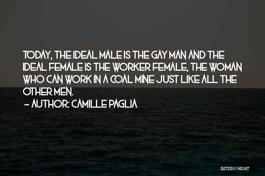 Coal Mine Quotes By Camille Paglia