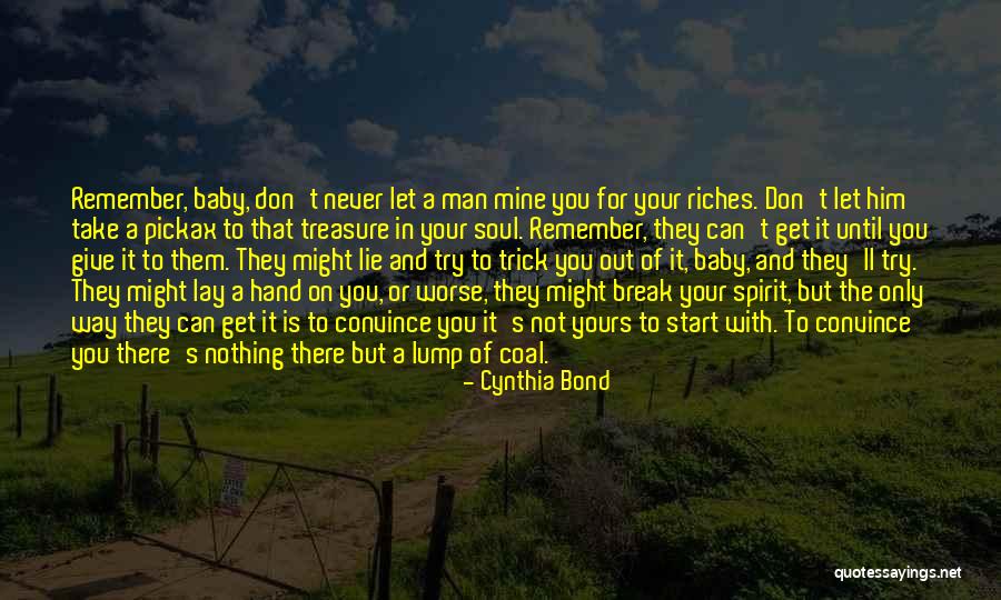 Coal Mine Quotes By Cynthia Bond