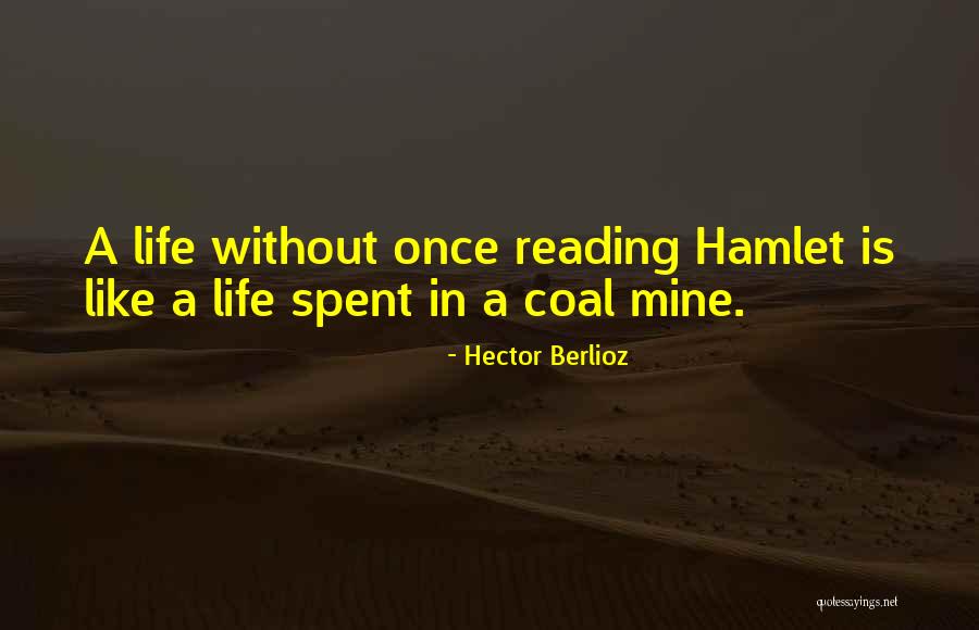 Coal Mine Quotes By Hector Berlioz