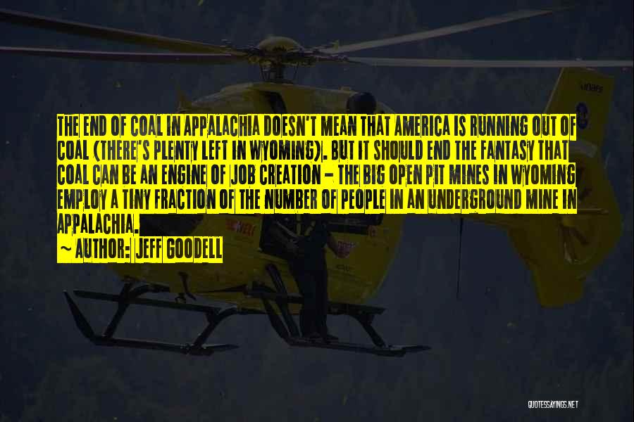 Coal Mine Quotes By Jeff Goodell
