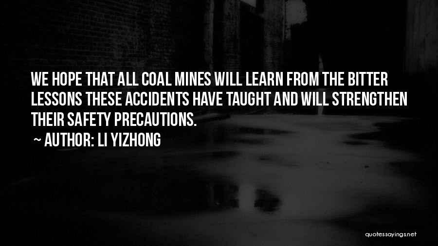 Coal Mine Safety Quotes By Li Yizhong