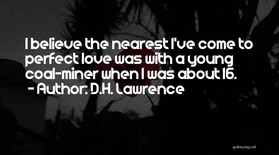 Coal Miners Quotes By D.H. Lawrence