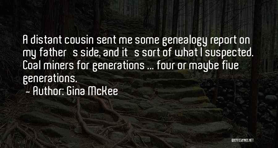 Coal Miners Quotes By Gina McKee