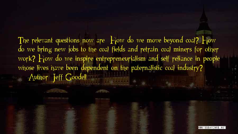 Coal Miners Quotes By Jeff Goodell