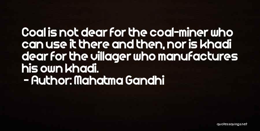 Coal Miners Quotes By Mahatma Gandhi