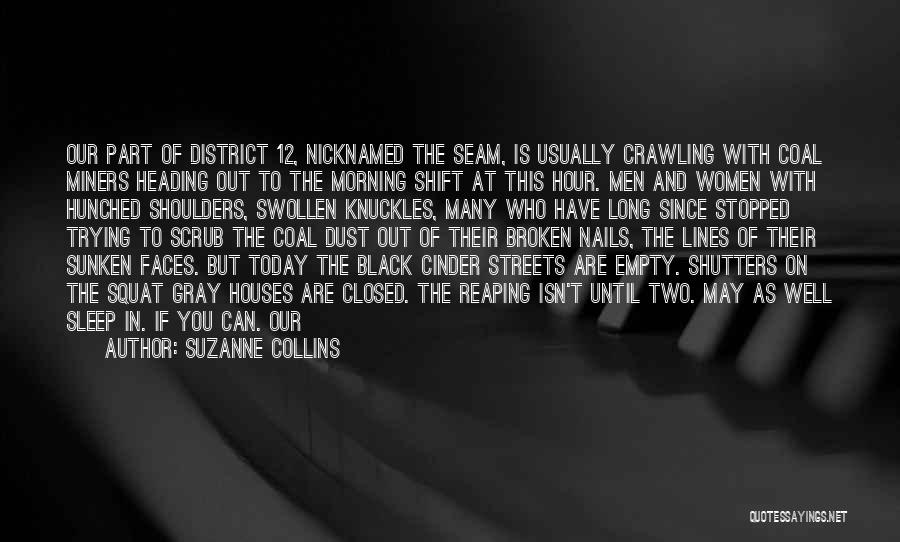 Coal Miners Quotes By Suzanne Collins