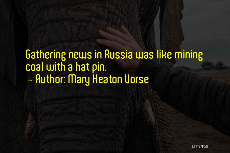 Coal Mining Quotes By Mary Heaton Vorse