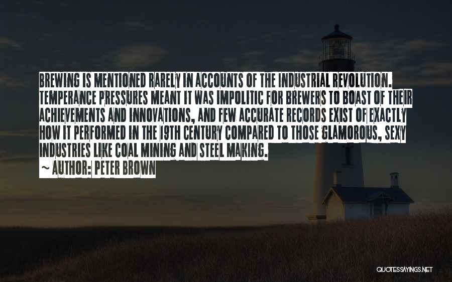 Coal Mining Quotes By Peter Brown