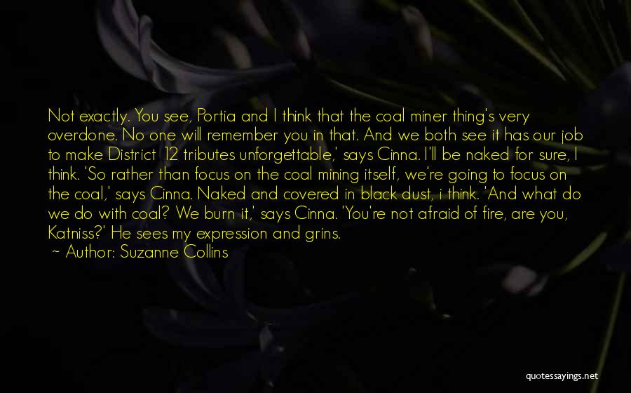 Coal Mining Quotes By Suzanne Collins