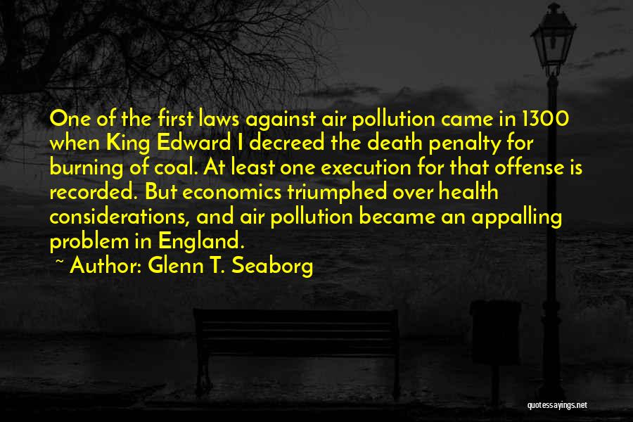 Coal Pollution Quotes By Glenn T. Seaborg