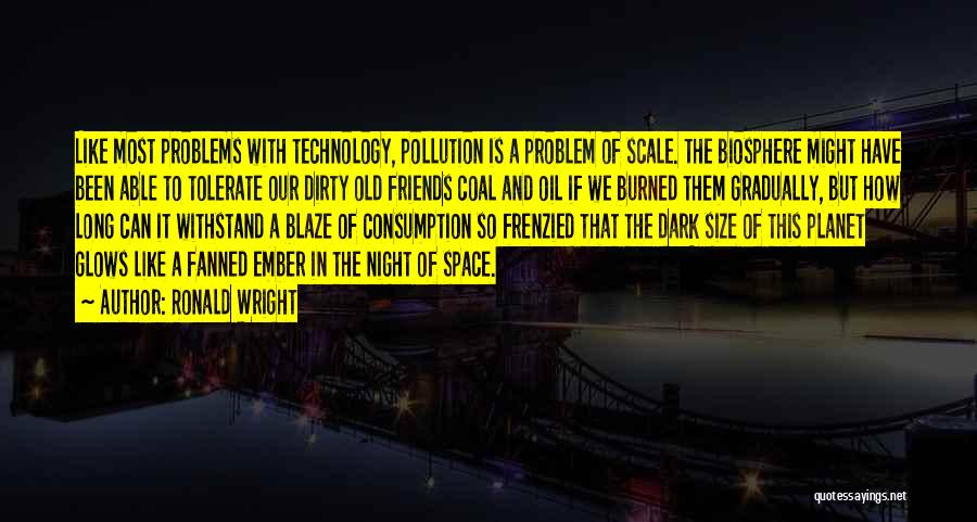 Coal Pollution Quotes By Ronald Wright