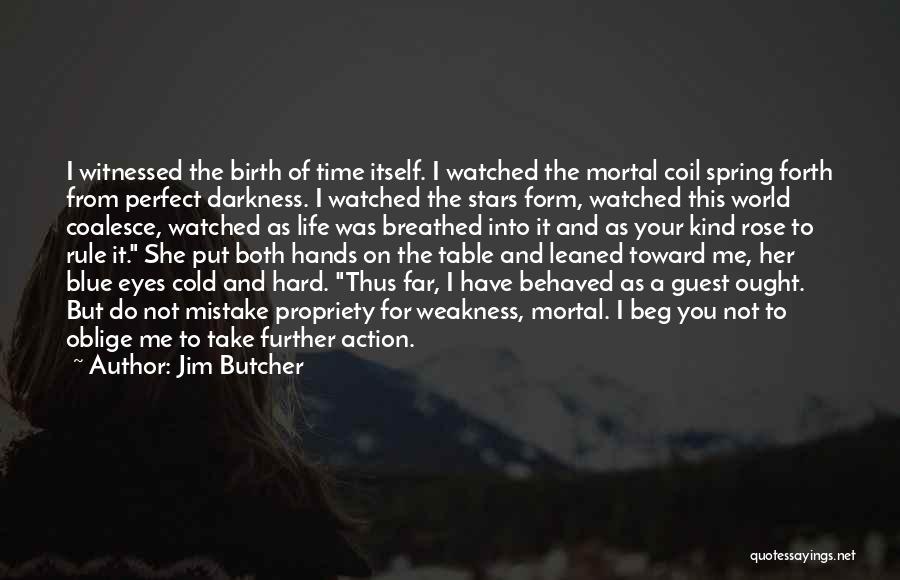 Coalesce Quotes By Jim Butcher