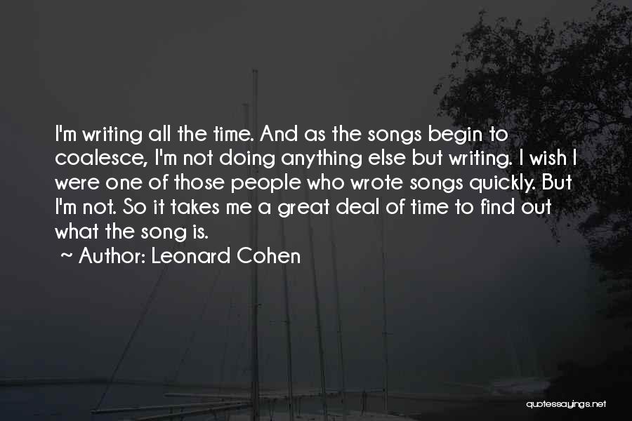 Coalesce Quotes By Leonard Cohen