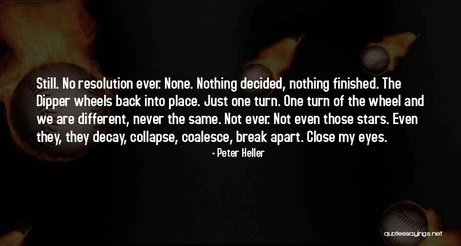 Coalesce Quotes By Peter Heller