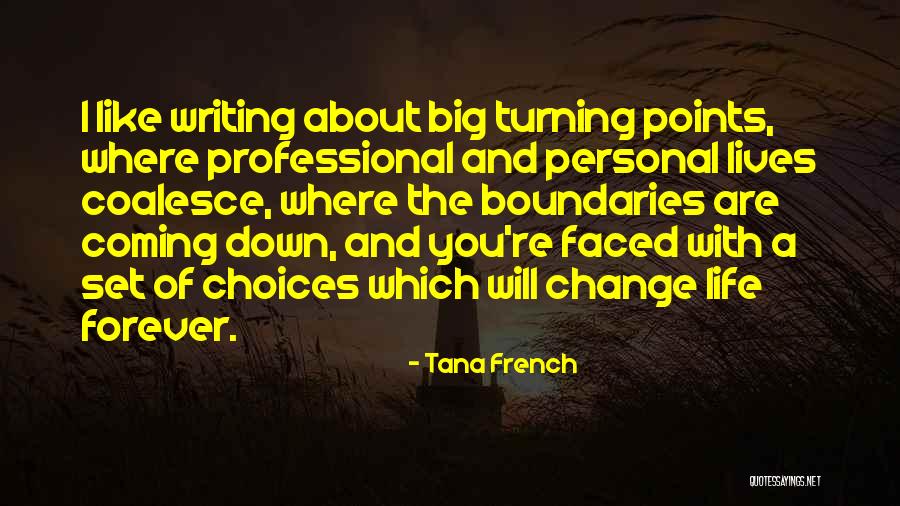 Coalesce Quotes By Tana French