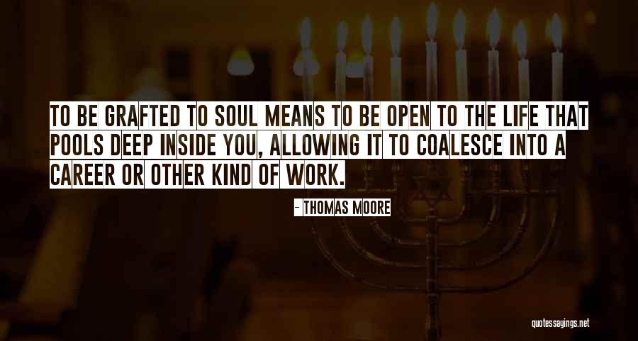 Coalesce Quotes By Thomas Moore Coalesce Quotes By Thomas Moore
