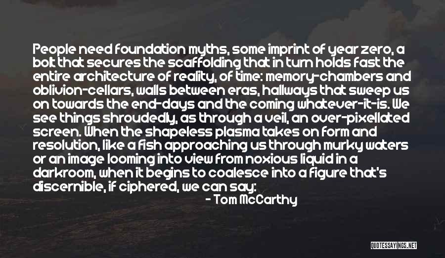 Coalesce Quotes By Tom McCarthy