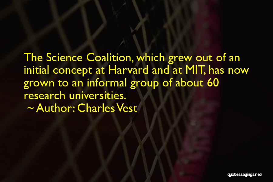 Coalition Quotes By Charles Vest