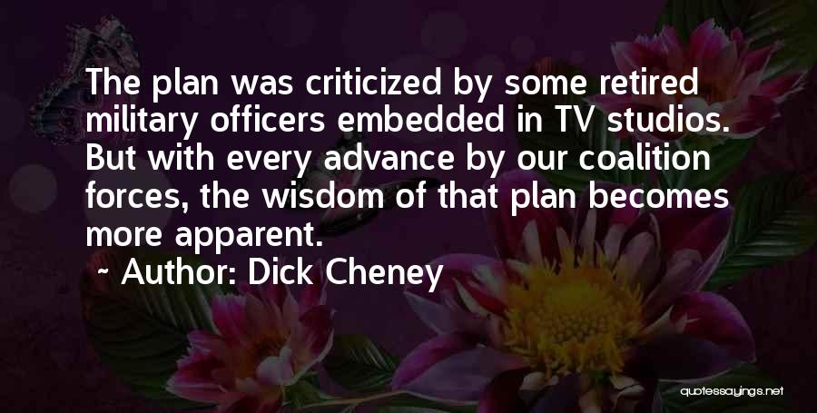 Coalition Quotes By Dick Cheney