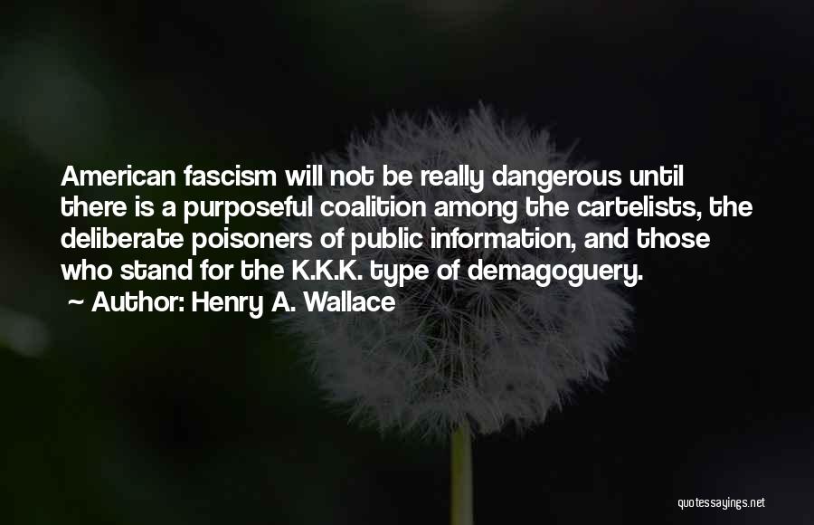 Coalition Quotes By Henry A. Wallace