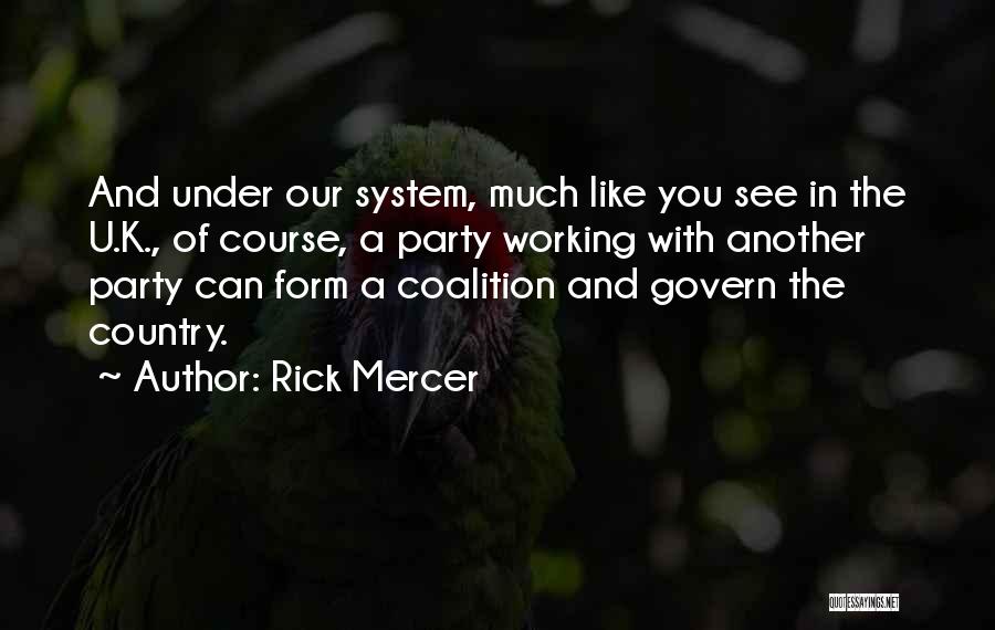 Coalition Quotes By Rick Mercer