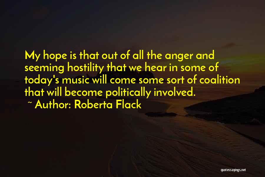 Coalition Quotes By Roberta Flack