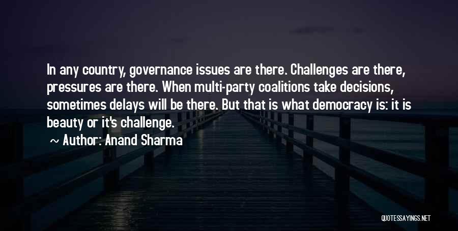 Coalitions Quotes By Anand Sharma