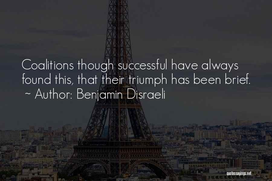 Coalitions Quotes By Benjamin Disraeli