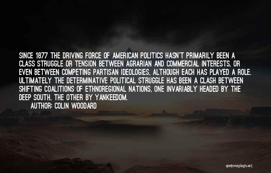 Coalitions Quotes By Colin Woodard