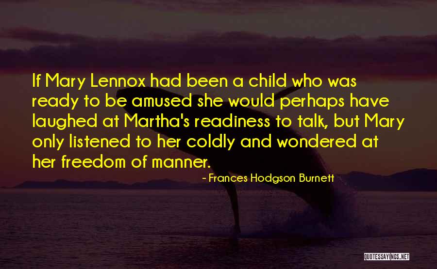 Coalpit Headwall Quotes By Frances Hodgson Burnett Coalpit Headwall Quotes By Frances Hodgson Burnett