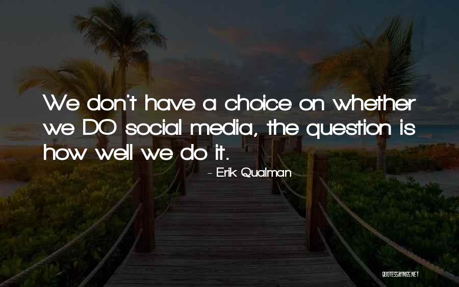 Coanda Effect Quotes By Erik Qualman Coanda Effect Quotes By Erik Qualman