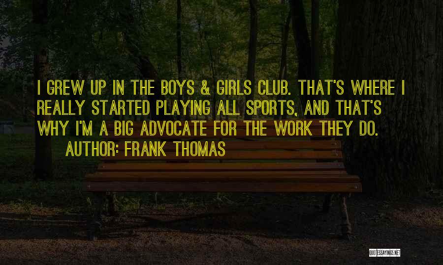 Coansa Quotes By Frank Thomas