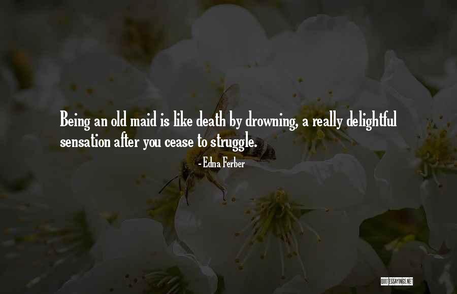 Coaopenenrollment Quotes By Edna Ferber Coaopenenrollment Quotes By Edna Ferber