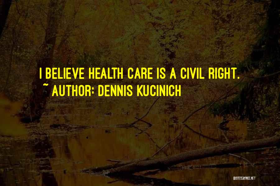 Coarch Quotes By Dennis Kucinich