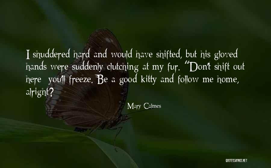 Coarde Cerc Quotes By Mary Calmes Coarde Cerc Quotes By Mary Calmes