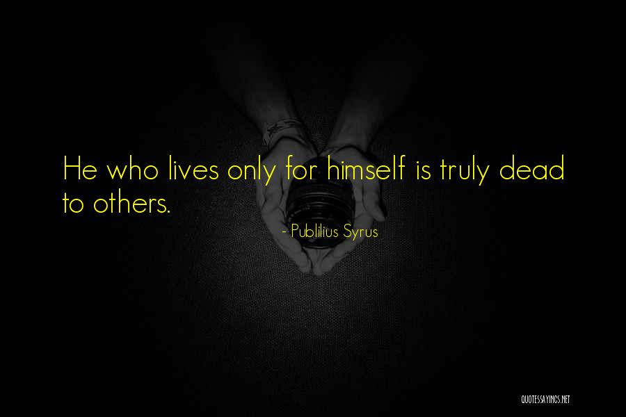 Coarnele De Padure Quotes By Publilius Syrus Coarnele De Padure Quotes By Publilius Syrus