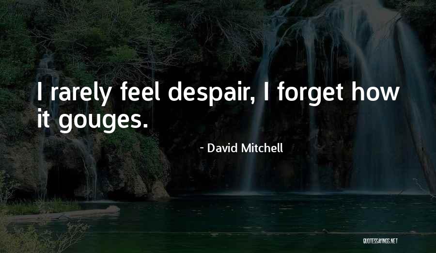 Coarsened Hepatic Echotexture Quotes By David Mitchell