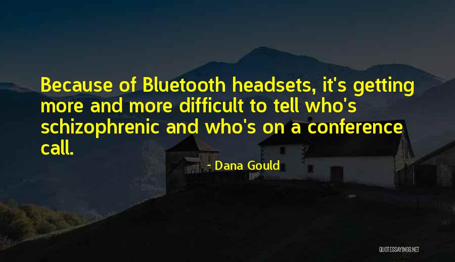 Coarseness Workability Quotes By Dana Gould Coarseness Workability Quotes By Dana Gould