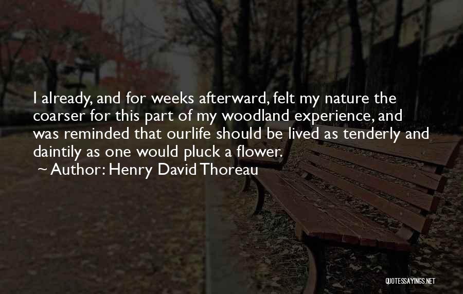 Coarser Quotes By Henry David Thoreau