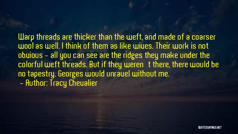 Coarser Quotes By Tracy Chevalier