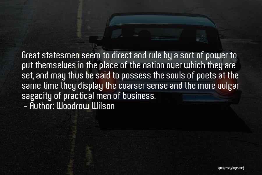 Coarser Quotes By Woodrow Wilson