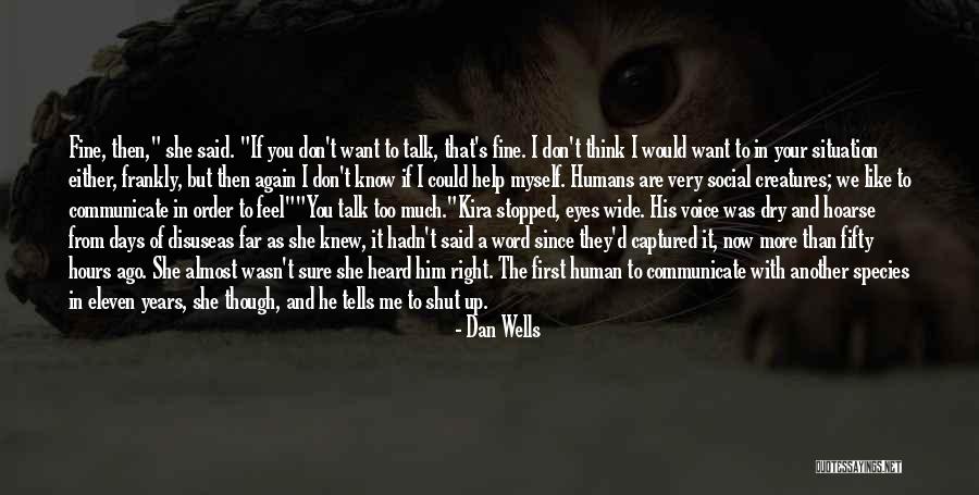 Coarsest Quotes By Dan Wells Coarsest Quotes By Dan Wells