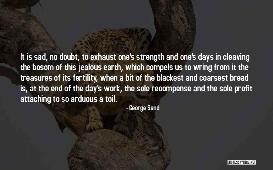 Coarsest Quotes By George Sand Coarsest Quotes By George Sand